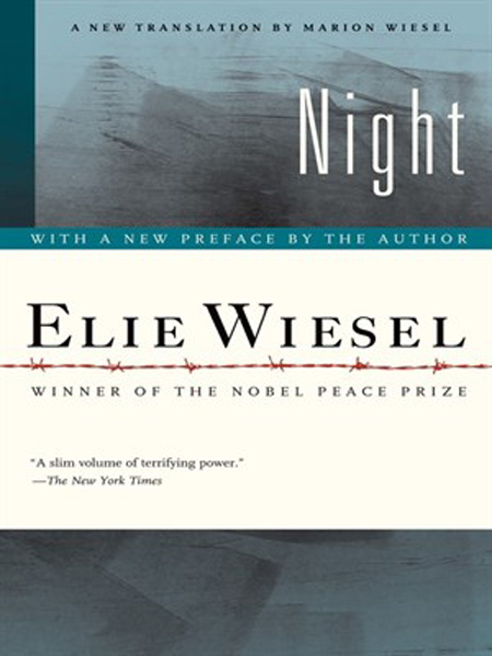 Night, a Memoir by Elie Wiesel