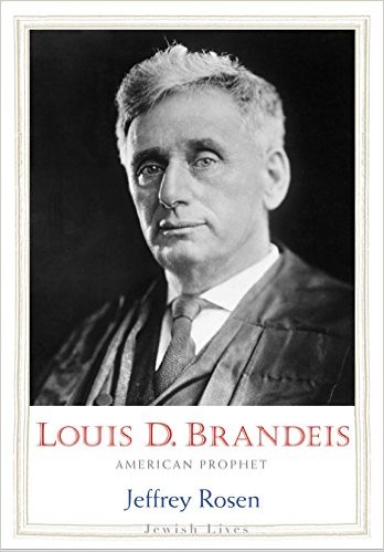 Book Review: Louis D. Brandeis: American Prophet